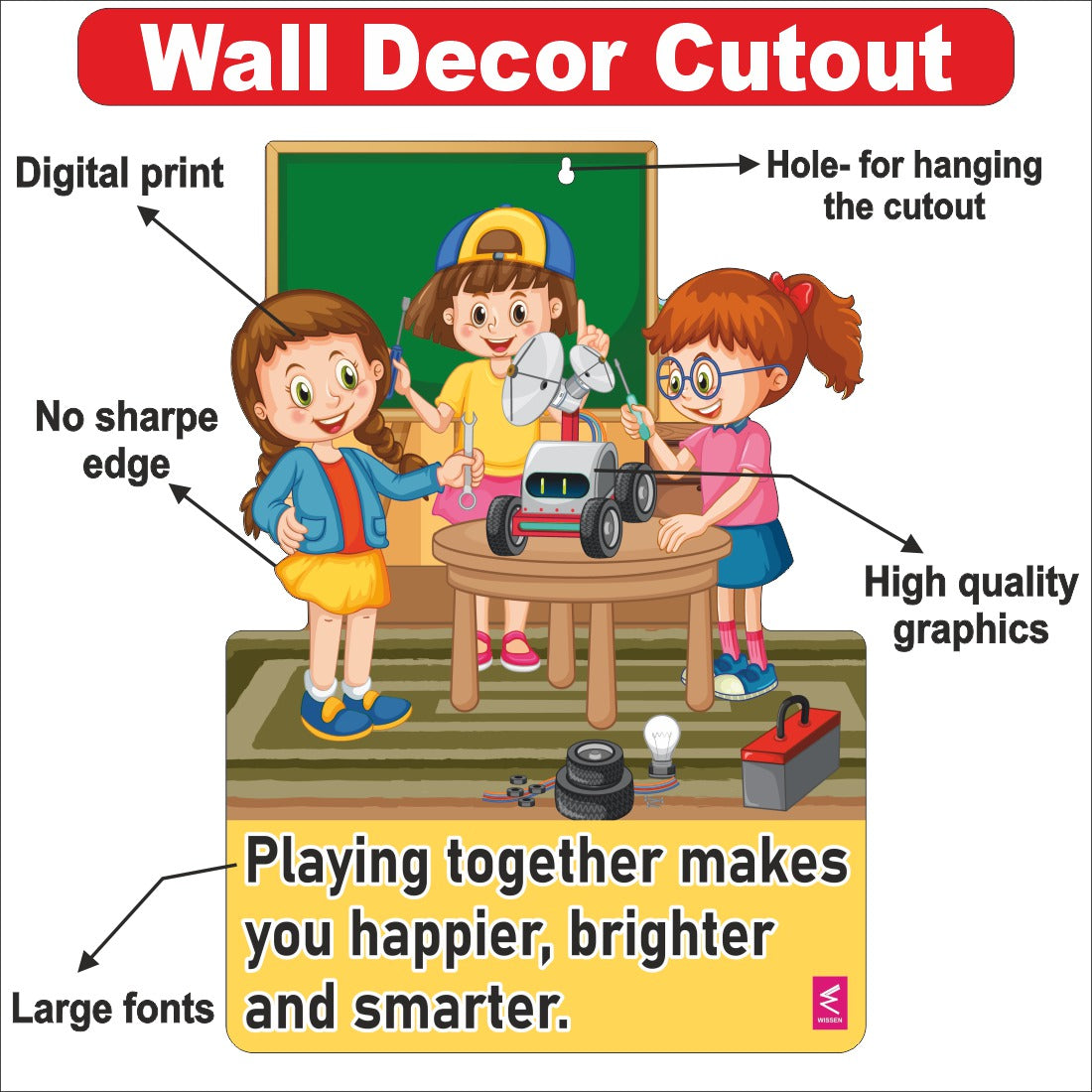 Wooden(MDF) Wall Decor Cutout for kids- Playing together makes you happier -Learning through Fun design - 12*18 inch