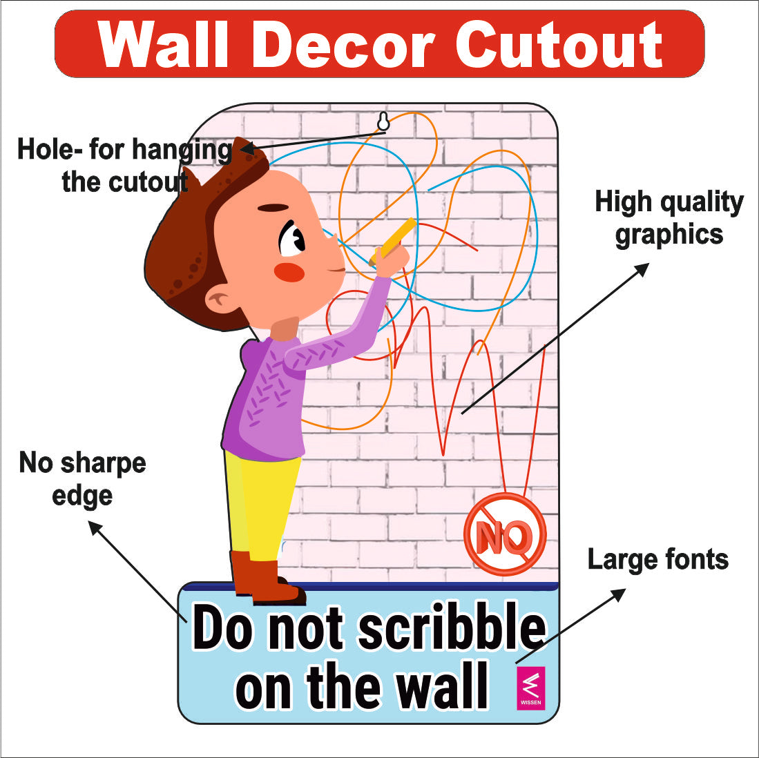 Wooden(MDF) Wall Decor Cutout for kids- Do not scribble on wall -Learning through Fun design - 12*18 inch