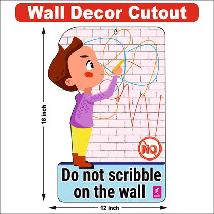 Wooden(MDF) Wall Decor Cutout for kids- Do not scribble on wall -Learning through Fun design - 12*18 inch