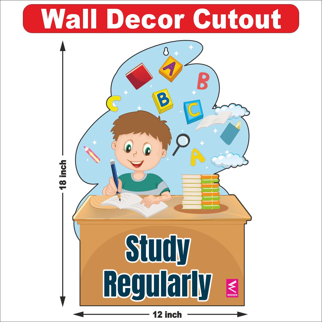 Wooden(MDF) Wall Decor Cutout for kids- Study Regularly -Learning through Fun design - 12*18 inch